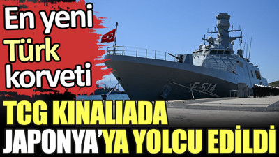 TGC Kınalıada Japonya'ya yolcu edildi. En yeni Türk korveti