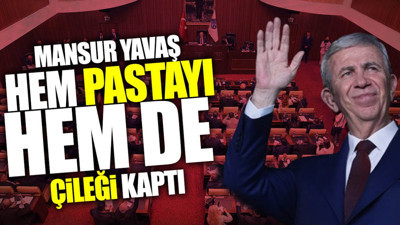 Mansur Yavaş hem pastayı hem de çileği kaptı