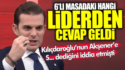 Kılıçdaroğlu Akşener’e küfür etti iddiasına 6’lı Masa’daki hangi liderden yanıt geldi