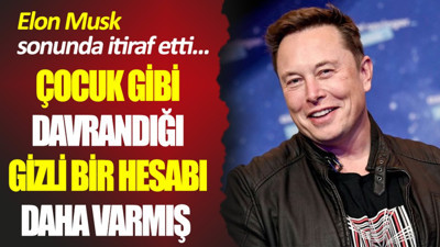 Çocuk gibi davrandığı gizli bir hesabı daha varmış. Elon Musk sonunda itiraf etti...