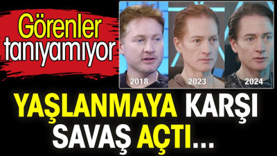 Yaşlanmaya karşı savaş açtı... Görenler tanıyamıyor
