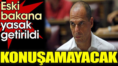 Eski bakana yasak getirildi. Konuşamayacak