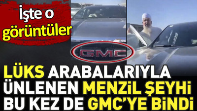 Lüks arabalarıyla ünlenen Menzil şeyhi bu kez de GMC’ye bindi. İşte o görüntüler