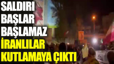 Saldırı başlar başlamaz İranlılar kutlamaya çıktı