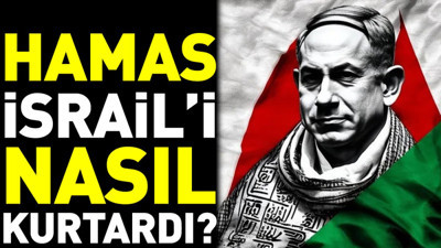 Hamas, İsrail'i nasıl kurtardı