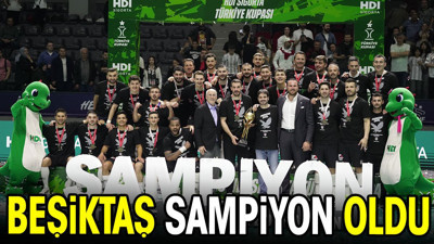 Beşiktaş şampiyon oldu (14 Nisan 2024)