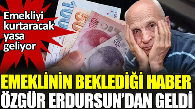 SGK uzmanı Özgür Erdursun emeklinin beklediği haberi verdi. Yeni yasa geliyor