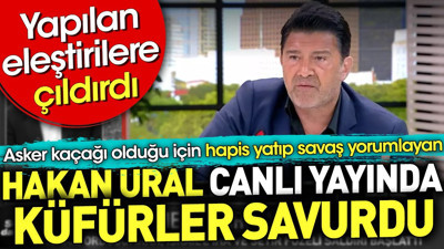 Asker kaçağı Hakan Ural canlı yayında küfürler savurdu