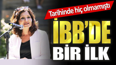 İBB'de bir ilk!