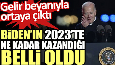 Biden’ın 2023’te ne kadar kazandığı belli oldu. Gelir beyanıyla ortaya çıktı