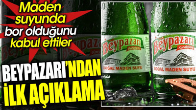 Beypazarı’dan ilk açıklama. Maden suyunda bor olduğunu kabul ettiler