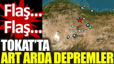 Son Dakika… Tokat’ta art arda depremler