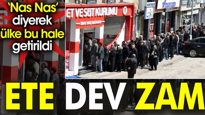 Son dakika.. Et fiyatına dev zam