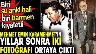Mehmet Emin Karamehmet'in iki fotoğrafı ortaya çıktı. Biri şu anki hali biri barmen kıyafetli