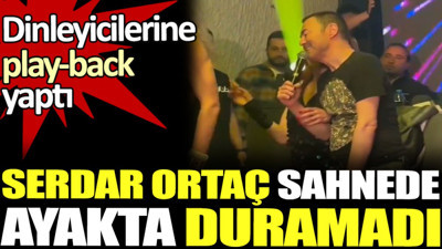 Serdar Ortaç sahnede ayakta duramadı. Dinleyicilerine play-back yaptı