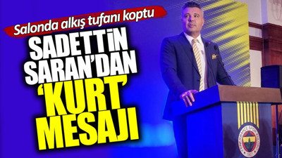 Sadettin Saran’dan ‘Kurt’ mesajı! Salonda alkış tufanı koptu