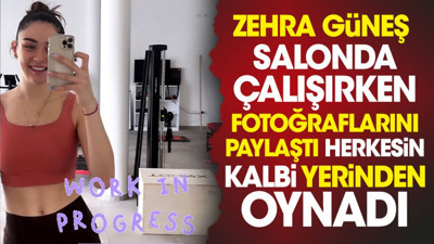 Zehra Güneş salonda çalışırken fotoğraflarını paylaştı herkesin kalbi yerinden oynadı