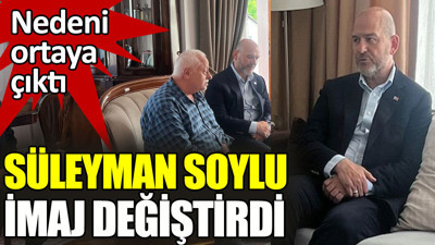 Süleyman Soylu imaj değiştirdi. Nedeni ortaya çıktı