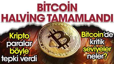 Bitcoin halving tamamlandı. Kripto paralar böyle tepki tepki
