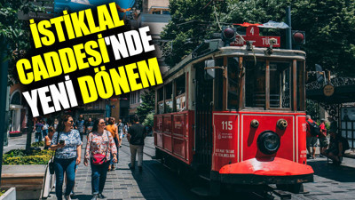 İstiklal Caddesi'nde yeni dönem