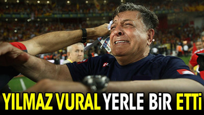 Yılmaz Vural yerle bir etti