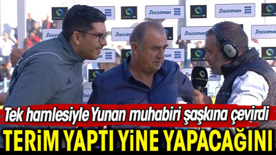 Fatih Terim yine yaptı yapacağını. Tek hamlesiyle Yunan muhabiri şaşkına çevirdi