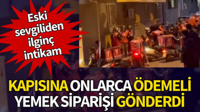 İzmir'de eski sevgiliden ilginç intikam: Kapısına ödemeli yemek siparişleri gönderdi