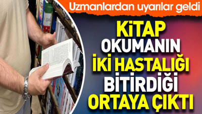 Kitap okumanın iki hastalığı bitirdiği ortaya çıktı. Uzmanlardan uyarılar geldi