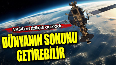 Dünyanın sonunu getirebilir. NASA’nın fizikçisi açıkladı