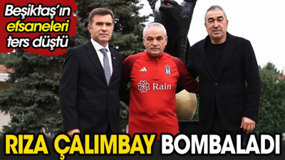 Beşiktaş'ın efsaneleri ters düştü. Rıza Çalımbay bombaladı