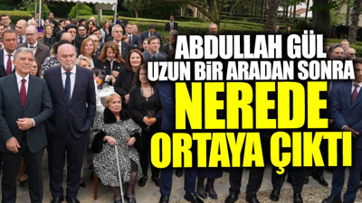 Abdullah Gül uzun bir aradan sonra nerede ortaya çıktı
