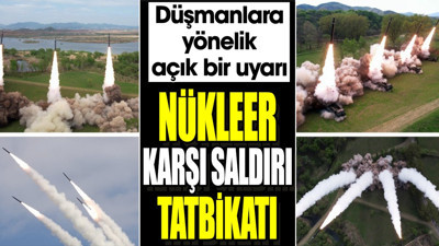 Kuzey Kore’den nükleer karşı saldırı tatbikatı. Düşmanlara yönelik açık bir uyarı
