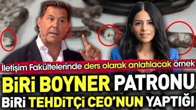 İletişim Fakültelerinde ders olarak anlatılacak olay. Biri Boyner biri tehditçi CEO'nun yaptığı