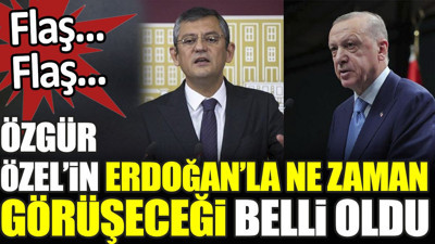 Flaş… Flaş… Özgür Özel’in Erdoğan’la ne zaman görüşeceği belli oldu