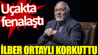 İlber Ortaylı uçakta fenalaştı