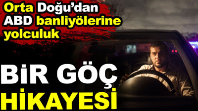 Orta Doğu'dan ABD banliyölerine yolculuk. Bir göç hikayesi