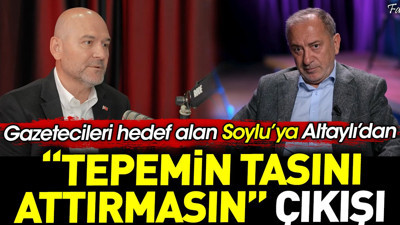 Gazetecileri hedef alan Süleyman Soylu’ya Fatih Altaylı’dan ‘Tepemin tasını attırmasın’ çıkışı