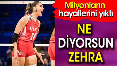 Ne diyorsun Zehra Güneş? Milyonların hayallerini yıktı