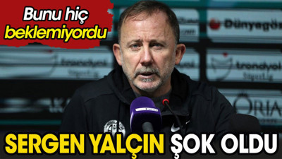 Sergen Yalçın'a büyük şok. Bunu hiç beklemiyordu