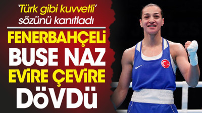 Fenerbahçeli Buse Naz evire çevire dövdü. Türk gibi kuvvetli sözünü kanıtladı.
