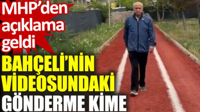 MHP'den açıklama geldi: Bahçeli'nin videosundaki gönderme kime?