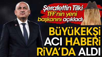 TFF'nin yeni başkanı belli oldu. Şerafettin Tilki açıkladı