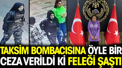 Taksim bombacısının cezası açıklandı. Flaş... Flaş...