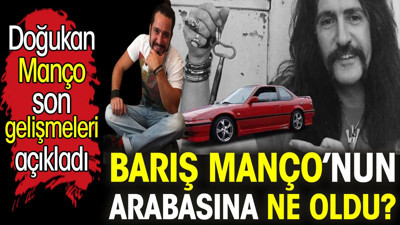 Barış Manço’nun arabasına ne oldu? Doğukan Manço son gelişmeleri açıkladı