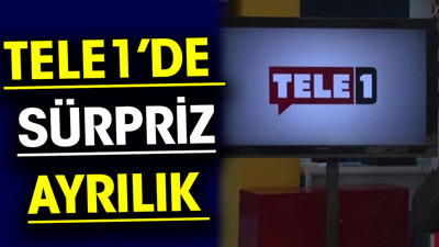 TELE1’de sürpriz ayrılık