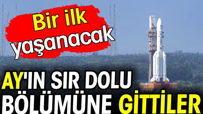 Ay'ın sır dolu bölümüne gittiler! Bir ilk yaşanacak