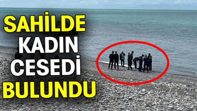 Sahilde kadın cesedi bulundu