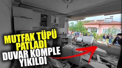 Mutfak tüpü patladı duvar komple yıkıldı