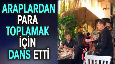 Mehmet Ali Erbil, Araplardan para toplamak için dans etti