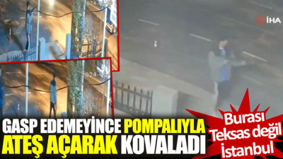 Gasp edemeyince, pompalıyla ateş açarak kovaladı. Burası Teksas değil İstanbul